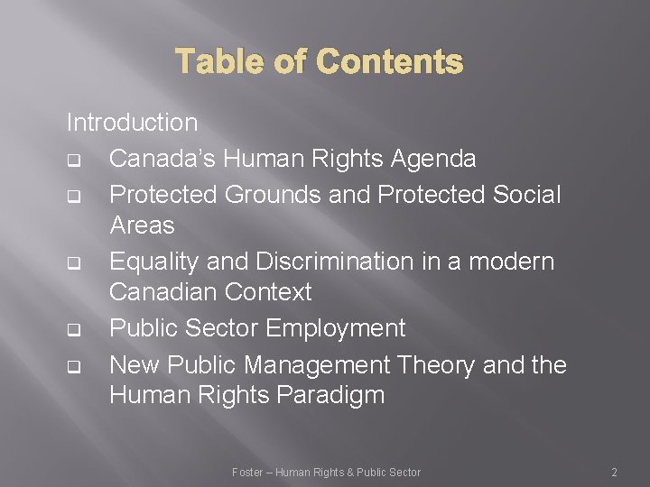 Table of Contents Introduction q Canada’s Human Rights Agenda q Protected Grounds and Protected