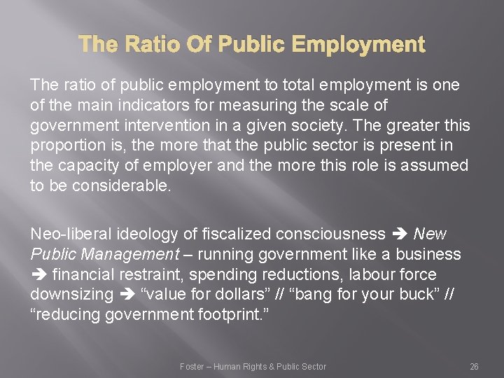 The Ratio Of Public Employment The ratio of public employment to total employment is