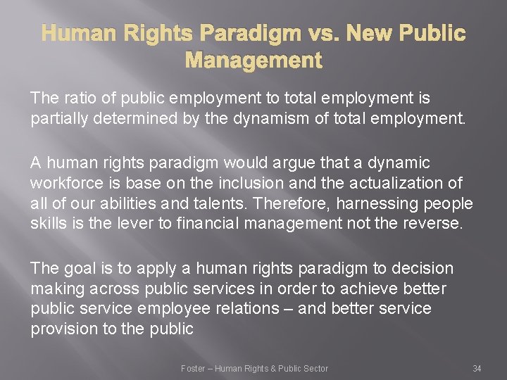 Human Rights Paradigm vs. New Public Management The ratio of public employment to total