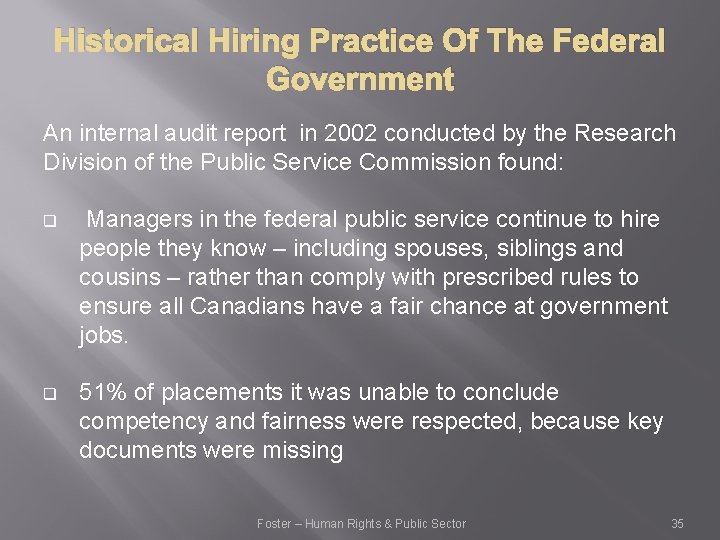 Historical Hiring Practice Of The Federal Government An internal audit report in 2002 conducted