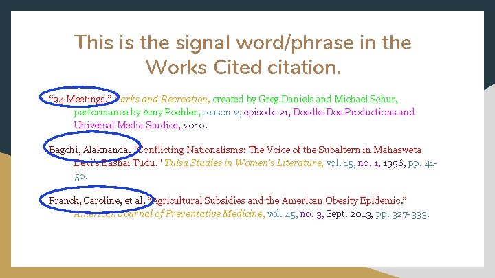This is the signal word/phrase in the Works Cited citation. “ 94 Meetings. ”