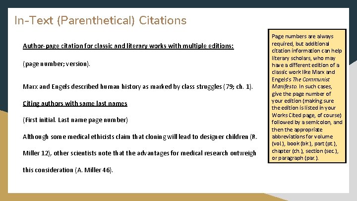 In-Text (Parenthetical) Citations Author-page citation for classic and literary works with multiple editions: (page