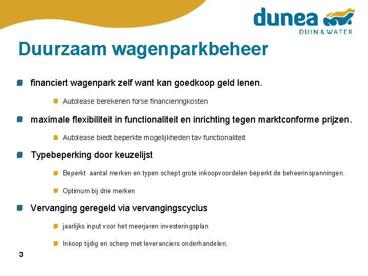 Duurzaam wagenparkbeheer financiert wagenpark zelf want kan goedkoop geld lenen. Autolease berekenen forse financieringkosten