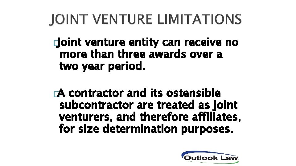 �Joint venture entity can receive no more than three awards over a two year