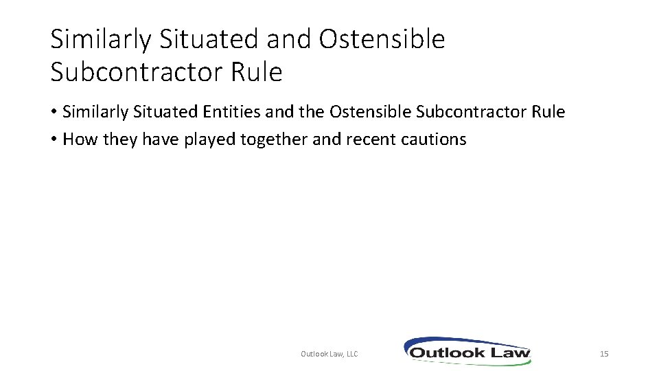 Similarly Situated and Ostensible Subcontractor Rule • Similarly Situated Entities and the Ostensible Subcontractor