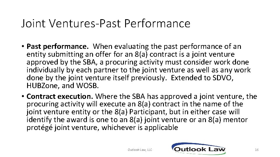 Joint Ventures-Past Performance • Past performance. When evaluating the past performance of an entity