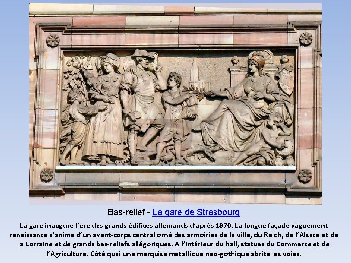 Bas-relief - La gare de Strasbourg La gare inaugure l’ère des grands édifices allemands