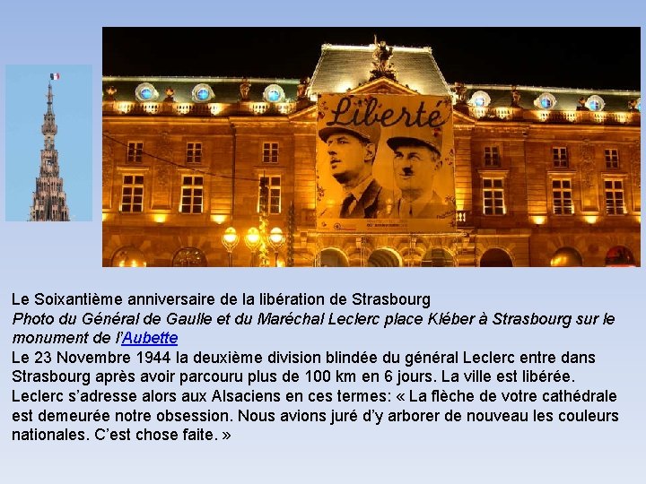 Le Soixantième anniversaire de la libération de Strasbourg Photo du Général de Gaulle et