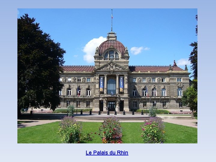 Le Palais du Rhin 