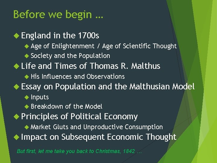 Before we begin … England in the 1700 s Age of Enlightenment / Age