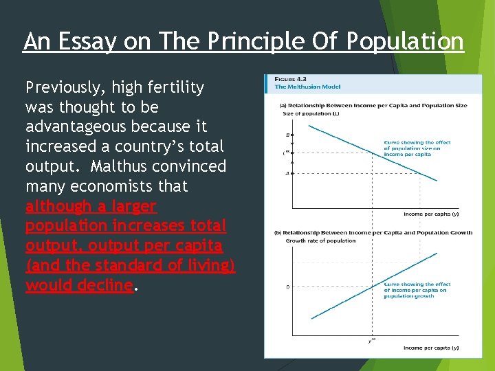 An Essay on The Principle Of Population Previously, high fertility was thought to be