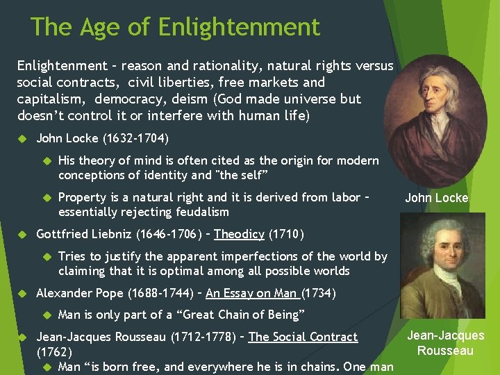The Age of Enlightenment – reason and rationality, natural rights versus social contracts, civil