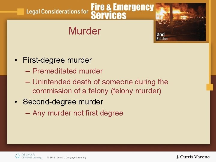 Murder • First-degree murder – Premeditated murder – Unintended death of someone during the Murder • First-degree murder – Premeditated murder – Unintended death of someone during the