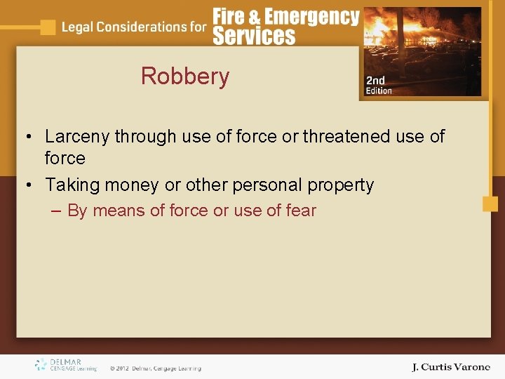 Robbery • Larceny through use of force or threatened use of force • Taking Robbery • Larceny through use of force or threatened use of force • Taking