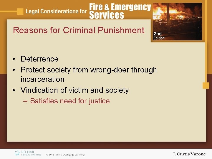 Reasons for Criminal Punishment • Deterrence • Protect society from wrong-doer through incarceration • Reasons for Criminal Punishment • Deterrence • Protect society from wrong-doer through incarceration •