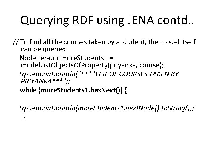 Querying RDF using JENA contd. . // To find all the courses taken by