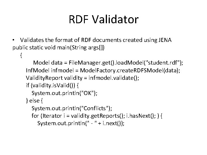 RDF Validator • Validates the format of RDF documents created using JENA public static