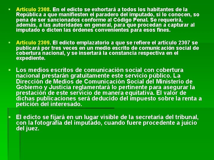 § Artículo 2308. En el edicto se exhortará a todos los habitantes de la