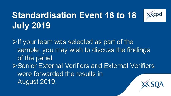 Standardisation Event 16 to 18 July 2019 ØIf your team was selected as part