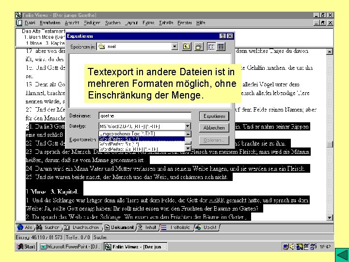 Textexport in andere Dateien ist in mehreren Formaten möglich, ohne Einschränkung der Menge. 