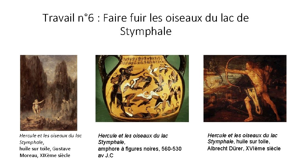 Travail n° 6 : Faire fuir les oiseaux du lac de Stymphale Hercule et