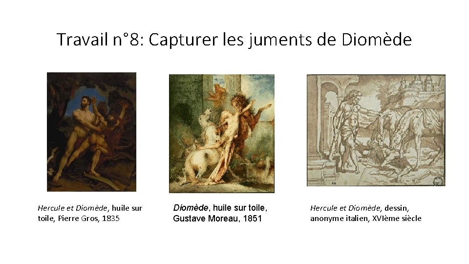 Travail n° 8: Capturer les juments de Diomède Hercule et Diomède, huile sur toile,