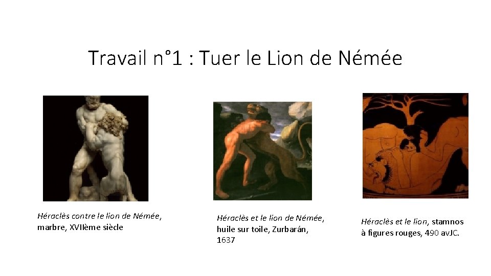 Travail n° 1 : Tuer le Lion de Némée Héraclès contre le lion de