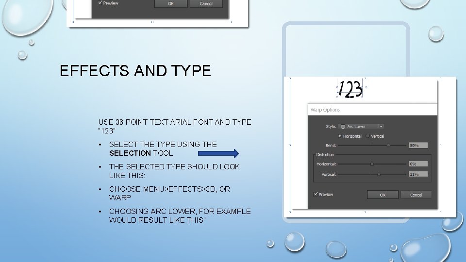 EFFECTS AND TYPE USE 36 POINT TEXT ARIAL FONT AND TYPE “ 123” •