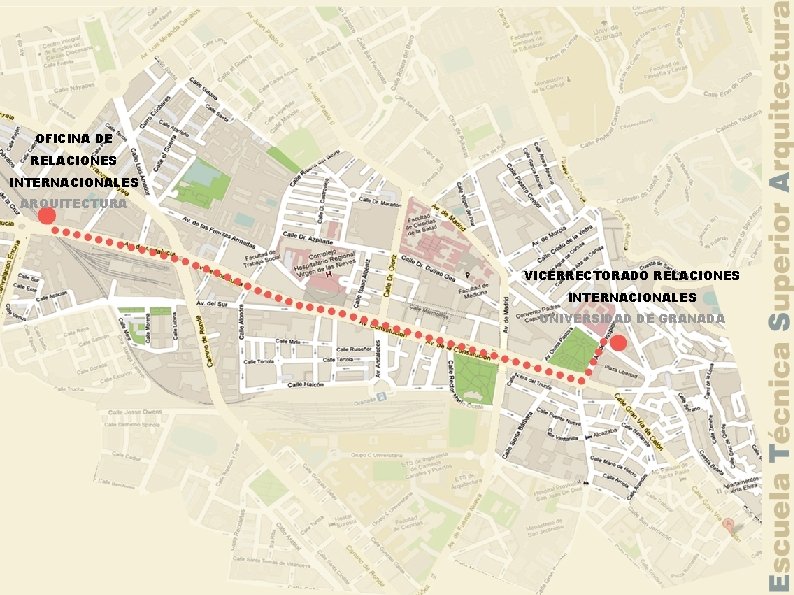 OFICINA DE RELACIONES INTERNACIONALES ARQUITECTURA VICERRECTORADO RELACIONES INTERNACIONALES UNIVERSIDAD DE GRANADA 