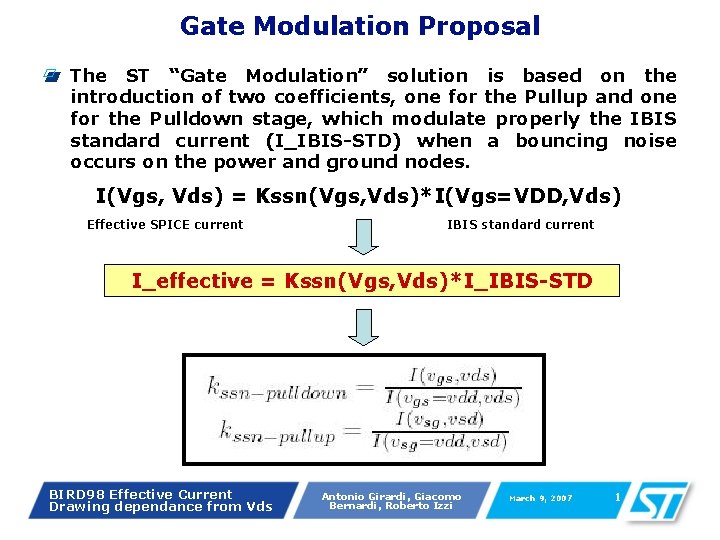 Gate Modulation Proposal The ST “Gate Modulation” solution is based on the introduction of