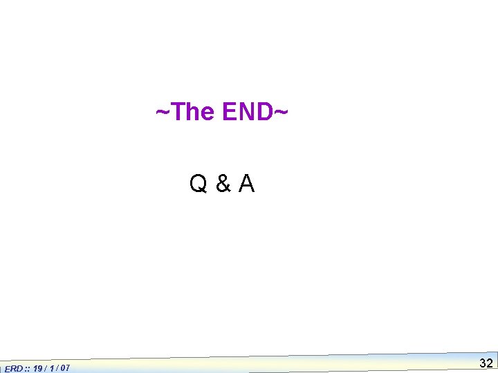 ~The END~ Q&A ERD : : 19 / 1 / 07 32 