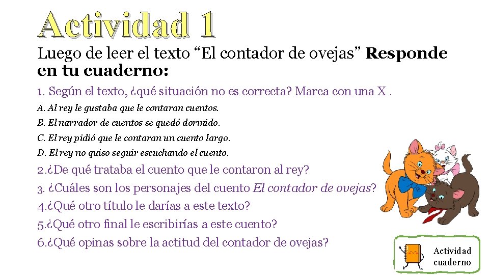 Actividad 1 Luego de leer el texto “El contador de ovejas” Responde en tu