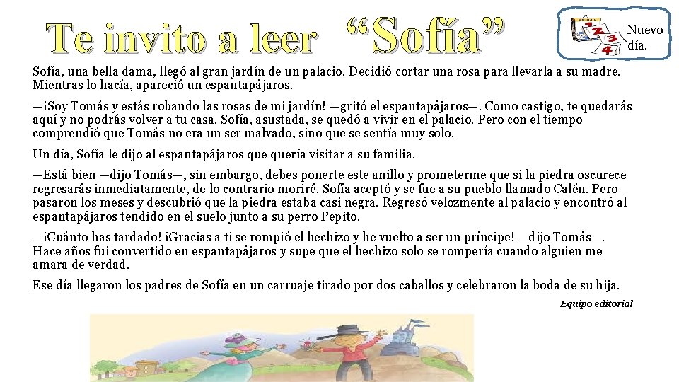 Te invito a leer “Sofía” Nuevo día. Sofía, una bella dama, llegó al gran