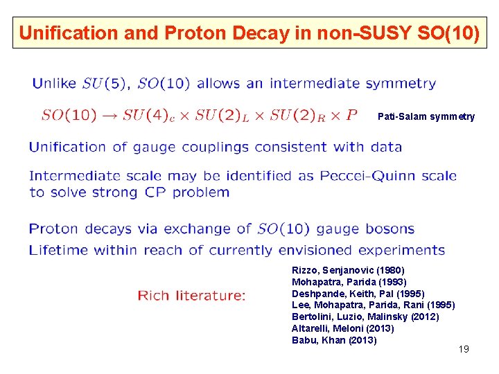 Unification and Proton Decay in non-SUSY SO(10) Pati-Salam symmetry Rizzo, Senjanovic (1980) Mohapatra, Parida