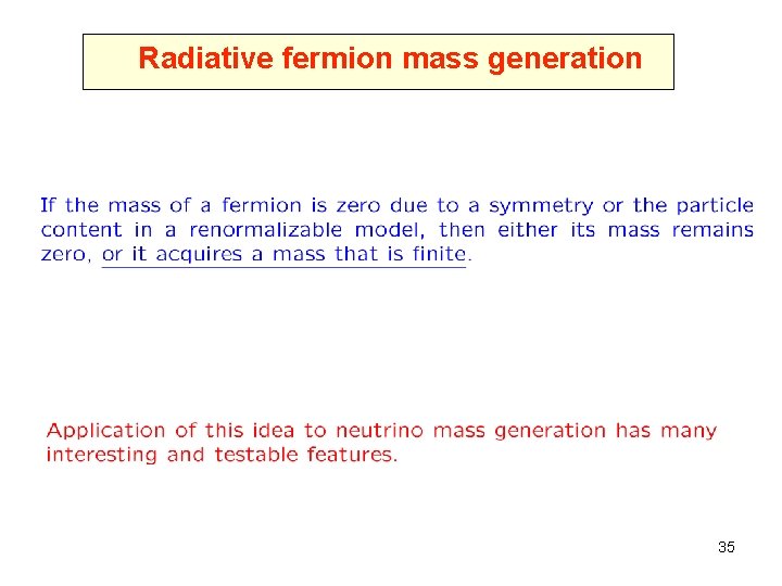 Radiative fermion mass generation 35 