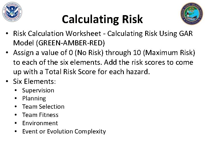 Calculating Risk • Risk Calculation Worksheet - Calculating Risk Using GAR Model (GREEN-AMBER-RED) •