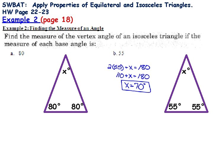 SWBAT: Apply Properties of Equilateral and Isosceles Triangles. HW Page 22 -23 Example 2