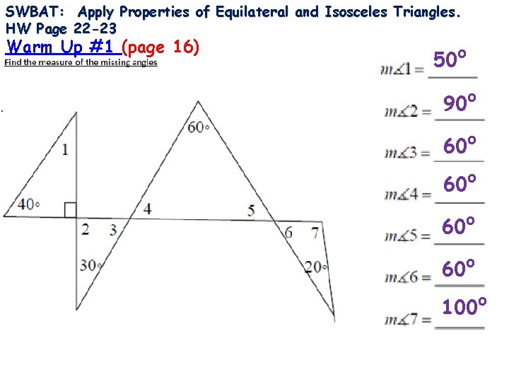 SWBAT: Apply Properties of Equilateral and Isosceles Triangles. HW Page 22 -23 Warm Up