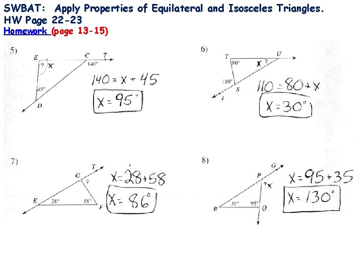 SWBAT: Apply Properties of Equilateral and Isosceles Triangles. HW Page 22 -23 Homework (page