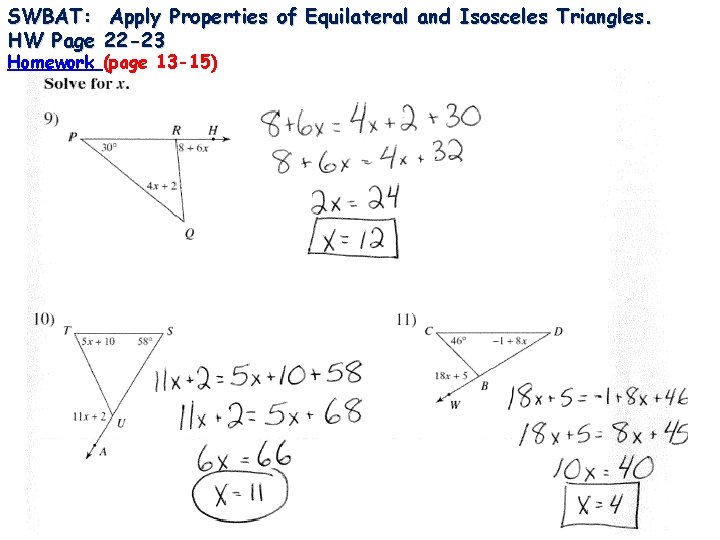 SWBAT: Apply Properties of Equilateral and Isosceles Triangles. HW Page 22 -23 Homework (page