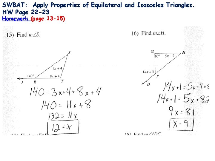 SWBAT: Apply Properties of Equilateral and Isosceles Triangles. HW Page 22 -23 Homework (page