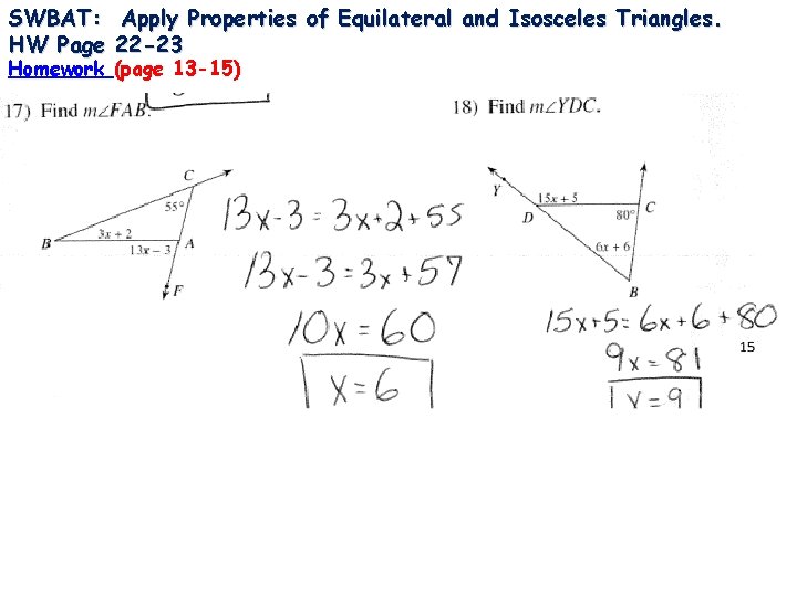 SWBAT: Apply Properties of Equilateral and Isosceles Triangles. HW Page 22 -23 Homework (page