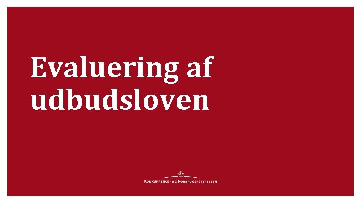 Evaluering af udbudsloven 