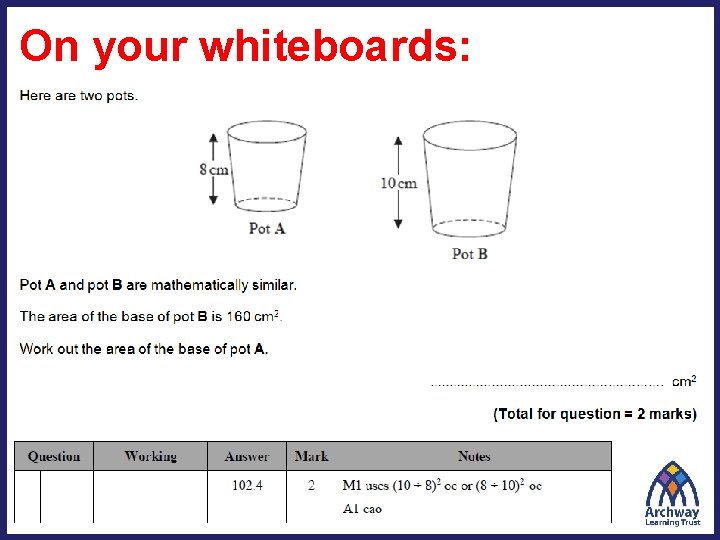 On your whiteboards: 