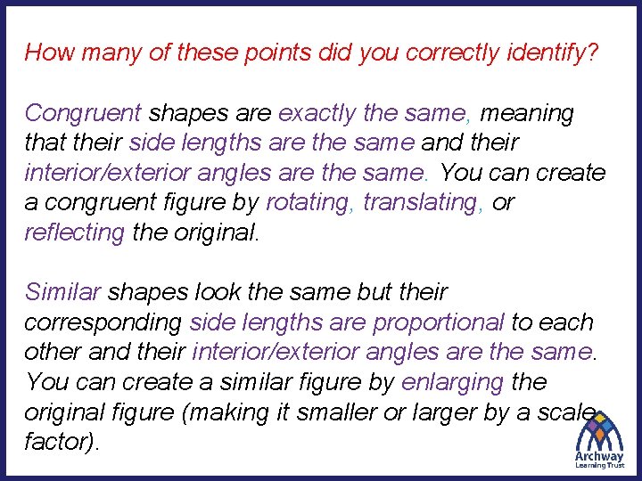 How many of these points did you correctly identify? Congruent shapes are exactly the