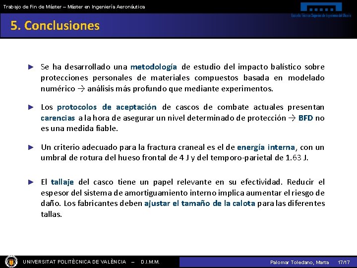 Trabajo de Fin de Máster – Máster en Ingeniería Aeronáutica 5. Conclusiones ► Se