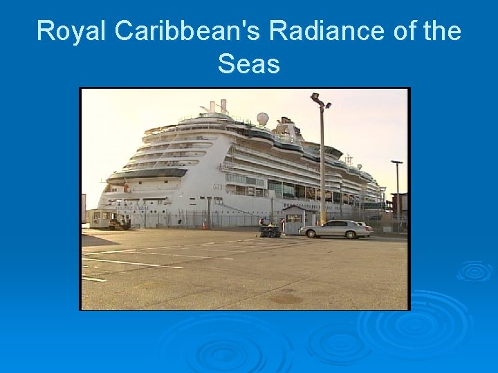 Royal Caribbean's Radiance of the Seas 