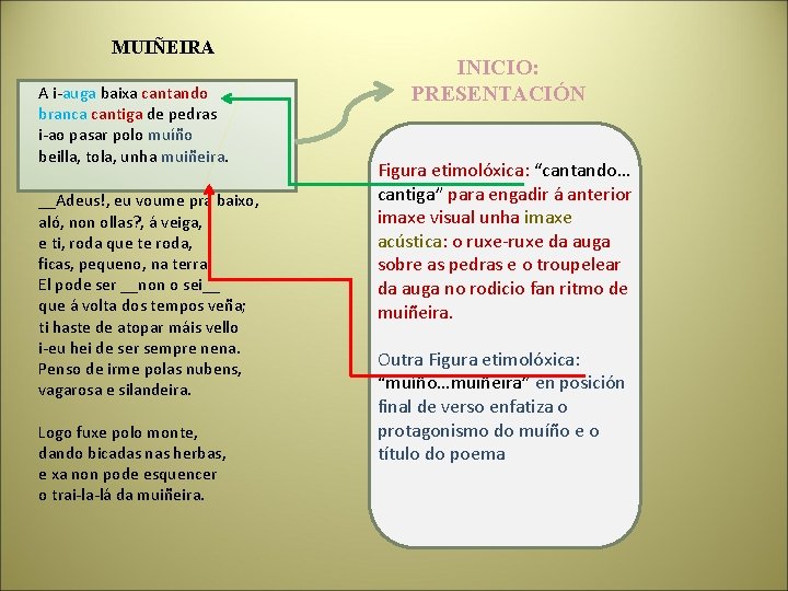 MUIÑEIRA A i-auga baixa cantando branca cantiga de pedras i-ao pasar polo muíño beilla, MUIÑEIRA A i-auga baixa cantando branca cantiga de pedras i-ao pasar polo muíño beilla,