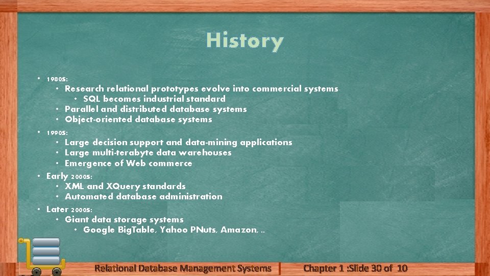 History • 1980 s: • Research relational prototypes evolve into commercial systems • SQL