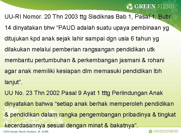GREEN FIEND UU-RI Nomor. 20 Thn 2003 ttg Sisdiknas Bab 1, Pasal 1, Butir